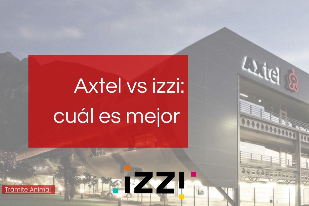 axtel vs izzi: cual es mejor de las dos?