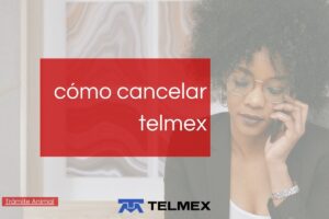 Cómo cancelar telmex por teléfono