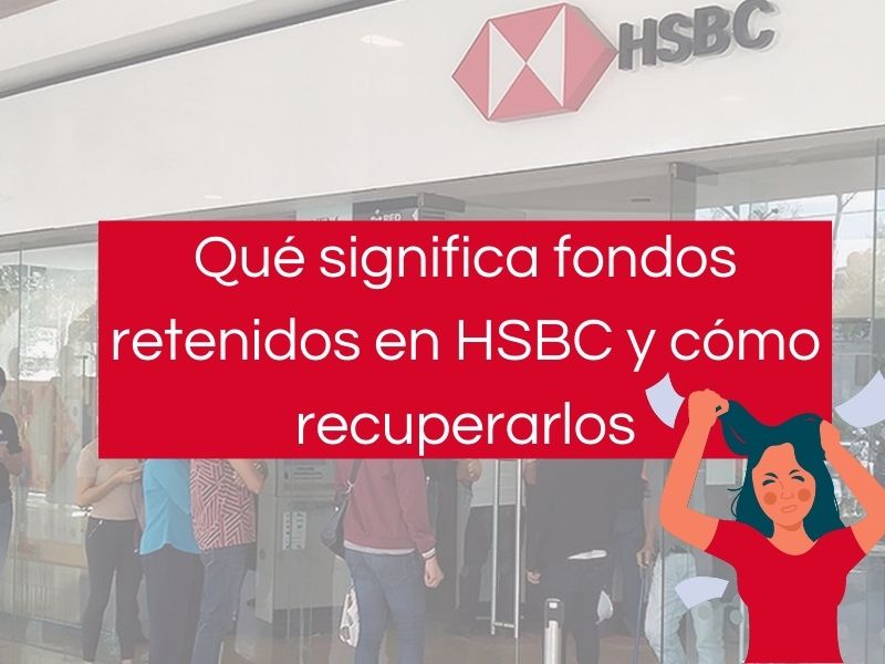 Fondos retenidos HSBC
